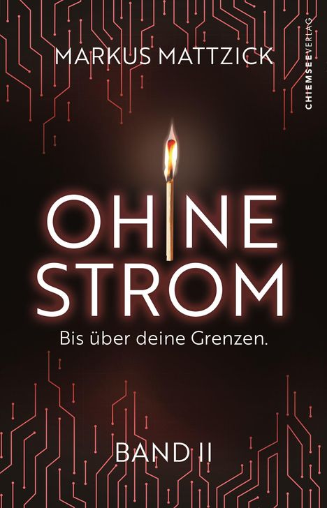 Markus Mattzick: Ohne Strom - Bis über deine Grenzen (Band 2), Buch