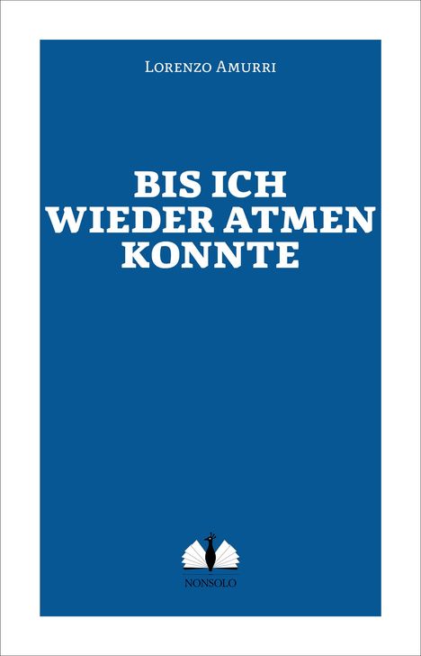 Lorenzo Amurri: Bis ich wieder atmen konnte, Buch