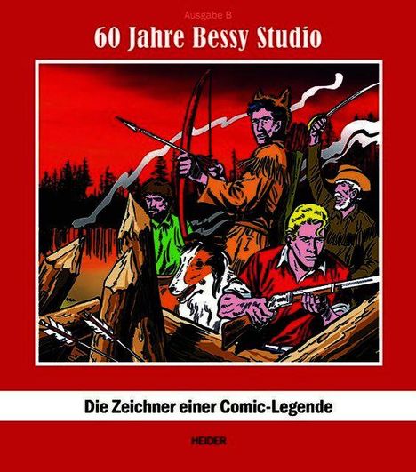 "60 Jahre Bessy Studio" und "Die Zeichner einer Comic-Legende" stehen auf einem Comic-Cover mit Cowboy und Waldszene.