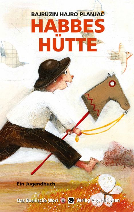 Bajruzin Hajro Planjac: Habbes Hütte, Buch