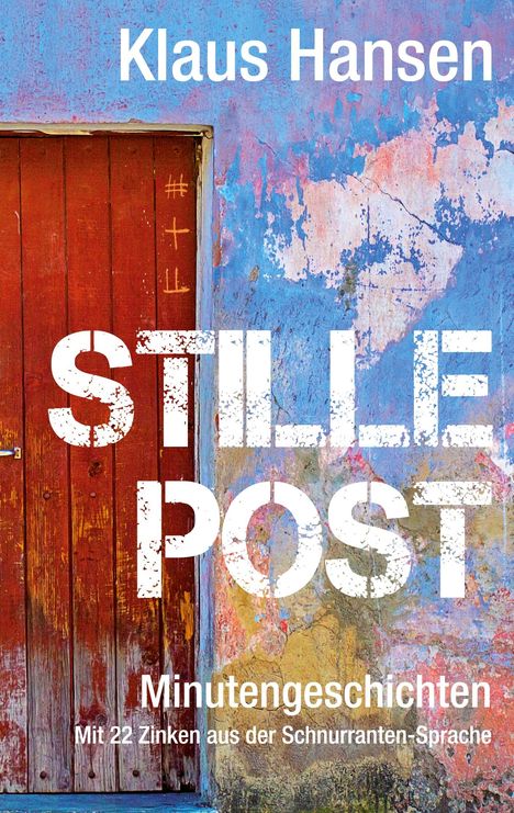 Klaus Hansen: Stille Post, Buch