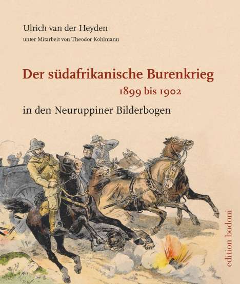 Ulrich van der Heyden: Der südafrikanische Burenkrieg 1899 bis 1902, Buch
