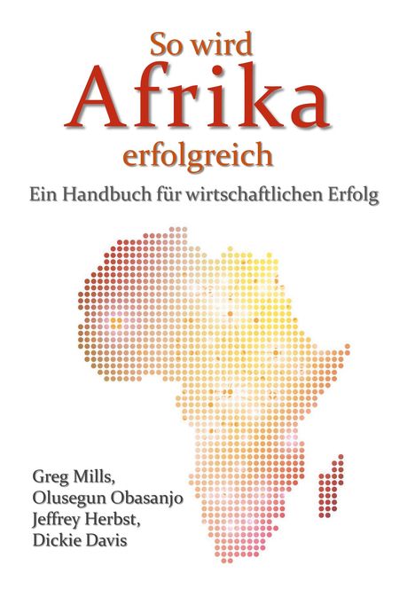Greg Mills: So wird Afrika erfolgreich, Buch