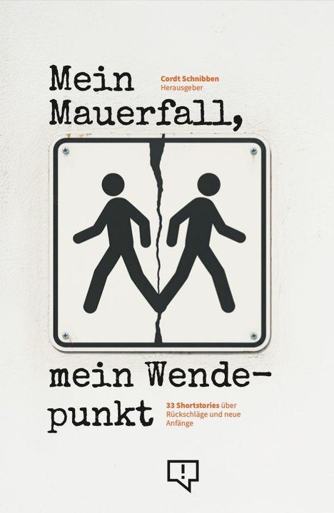 Mein Mauefall, mein Wendepunkt, Buch