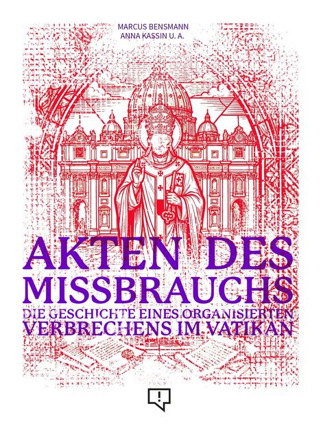 "AKTEN DES MISSBRAUCHS: DIE GESCHICHTE EINES ORGANISIERTEN VERBRECHENS IM VATIKAN" in violetter Schrift über roter Illustration eines Papstes.