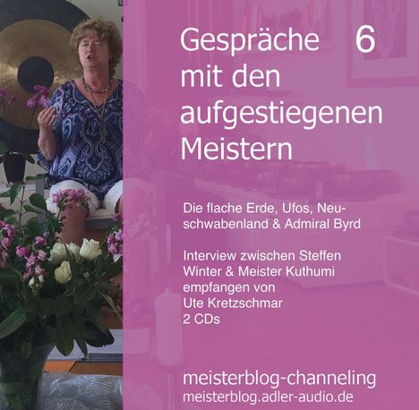 Ute Kretzschmar: Gespräche mit den aufgestiegenen Meistern 6, 2 CDs