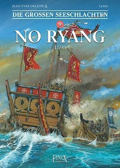 Jean-Yves Delitte: Die Großen Seeschlachten / No-Ryang 1598, Buch