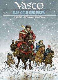 Gilles Chaillet: Vasco / Das Gold des Eises, Buch