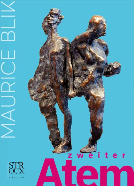 Text: „MAURICE BLIK", „zweiter Atem", „STROUX edition“. 
Skulptur mit zwei menschlichen Figuren auf blauem Hintergrund.
