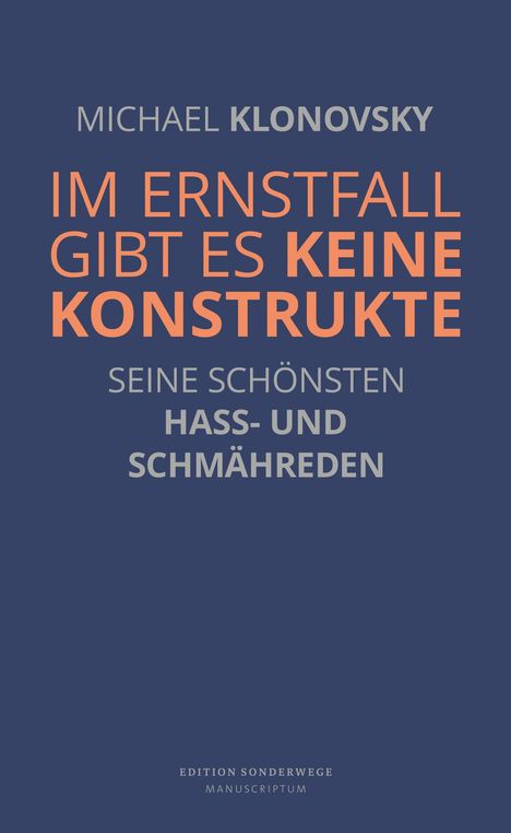 Michael Klonovsky: Im Ernstfall gibt es keine Konstrukte, Buch