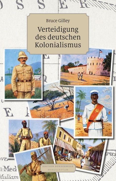 Bruce Gilley: Verteidigung des deutschen Kolonialismus, Buch