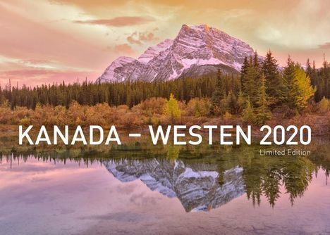 Kanada - Westen Exklusivkalender 2020 (Limited Edition), Diverse