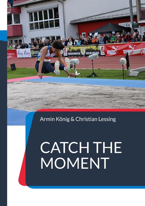 Armin König: Catch the moment, Buch