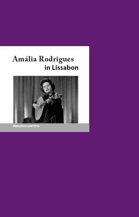 Catrin George Ponciano: Amália Rodrigues in Lissabon, Buch