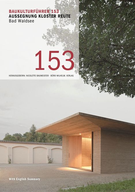 BAUKULTURFÜHRER 153, AUSSEGNUNG KLOSTER REUTE, Bad Waldsee. Modernes Gebäude mit flachem Dach vor Bäumen.