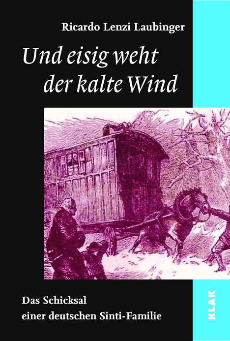 Ricardo Lenzi Laubinger: Und eisig weht der kalte Wind, Buch