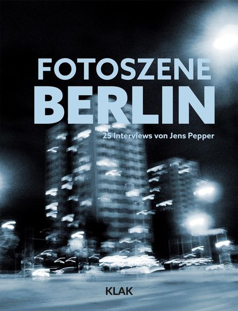 Jens Pepper: Fotoszene Berlin, Buch