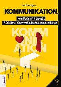 Luc Hertges: Kommunikation, kein Buch mit 7 Siegeln, Buch