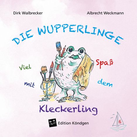 Dirk Walbrecker: Viel Spaß mit dem Kleckerling, Buch