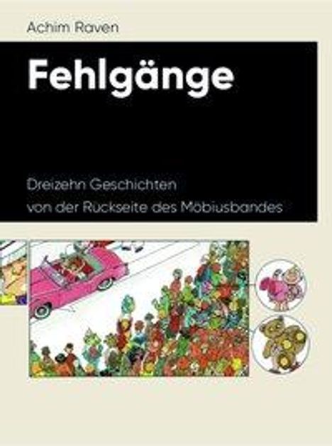 Achim Raven: Raven, A: Fehlgänge, Buch