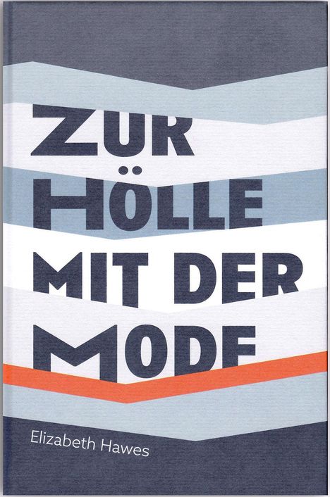 Elizabeth Hawes: Zur Hölle mit der Mode, Buch