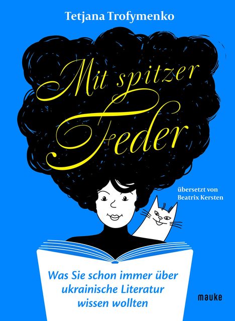 Tetjana Trofymenko: Mit spitzer Feder, Buch