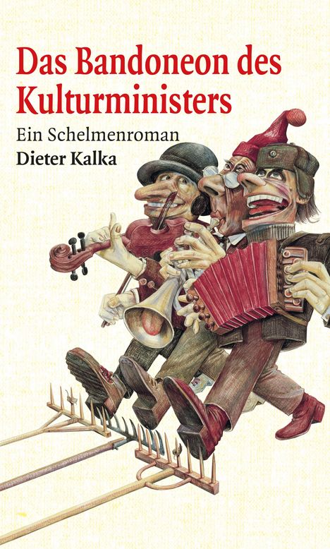 Dieter Kalka: Das Bandoneon des Kulturministers, Buch