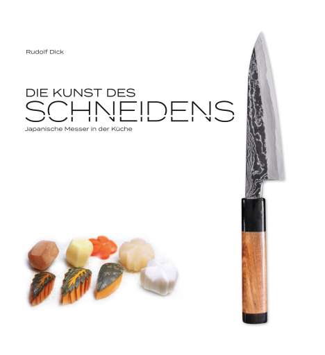 Rudolf Dick: Die Kunst des Schneidens, Buch