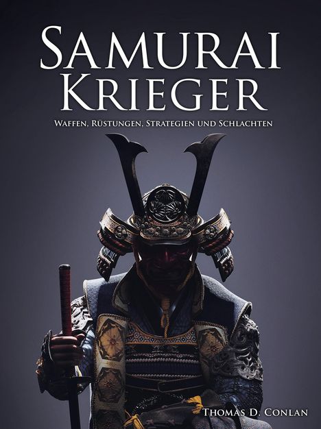 Thomas D. Conlan: Samurai Krieger, Buch