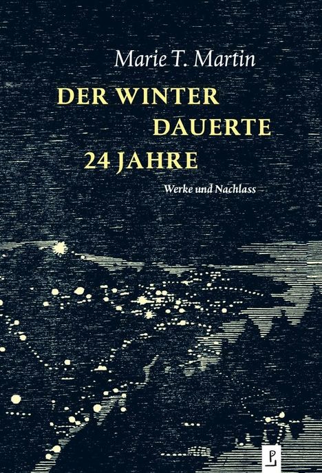 Marie T. Martin: Der Winter dauerte 24 Jahre, Buch