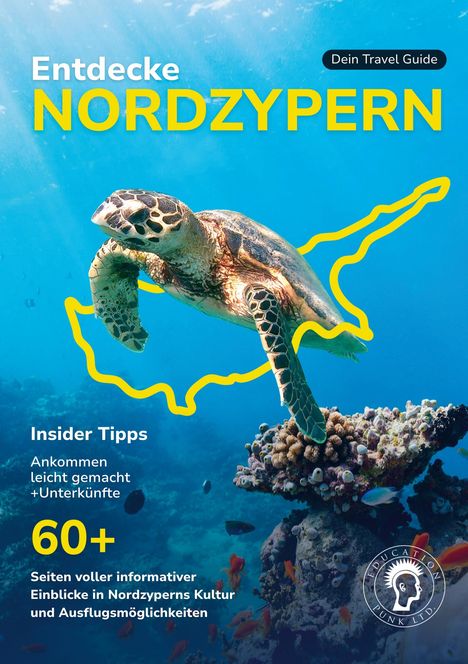Text: "Entdecke NORDZYPERN", "Insider Tipps", "60+ Seiten voller informativer Einblicke". Bild: Eine Schildkröte im Meer.