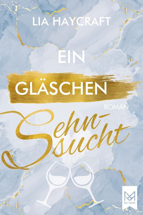 Lia Haycraft: Ein Gläschen Sehnsucht, Buch