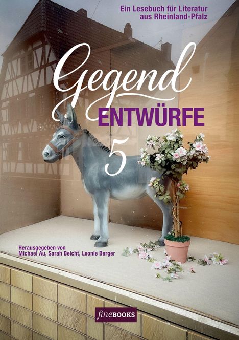 "Gegendentwürfe 5", Lesebuch für Rheinland-Pfalz, herausgegeben von Michael Au, Sarah Beicht, Leonie Berger. Ein Esel vor Fachwerkhaus.
