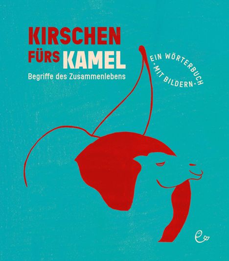 Susanna Rieder: Kirschen fürs Kamel, Buch