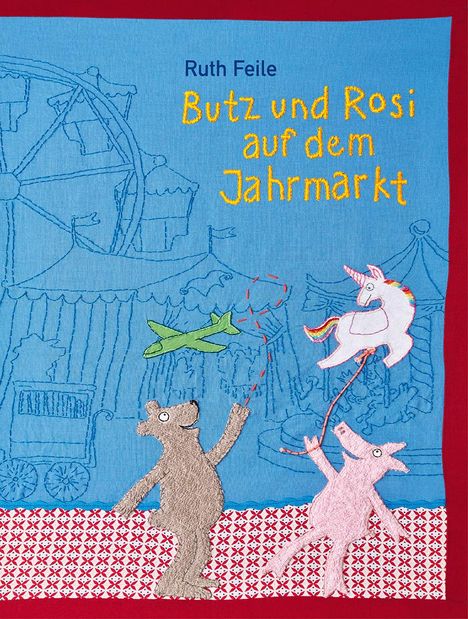 Ruth Feile: Butz und Rosi auf dem Jahrmarkt, Buch