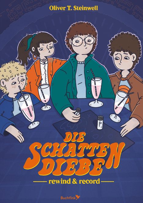 "Oliver T. Steinwell, Die Schattendiebe, rewind & record." Illustration von vier Personen mit Milchshakes an einem Tisch.