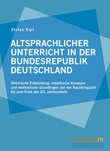 Stefan Kipf: Altsprachlicher Unterricht in der Bundesrepublik Deutschland, Buch