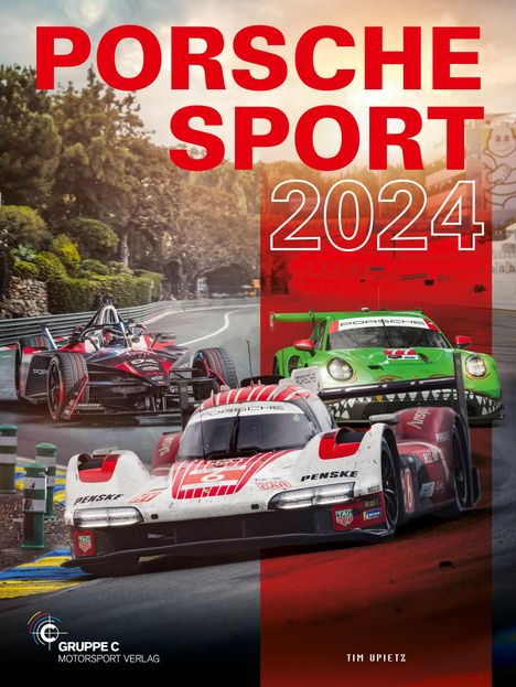 Tim Upietz: Porsche Motorsport / Porsche Sport 2024, Buch