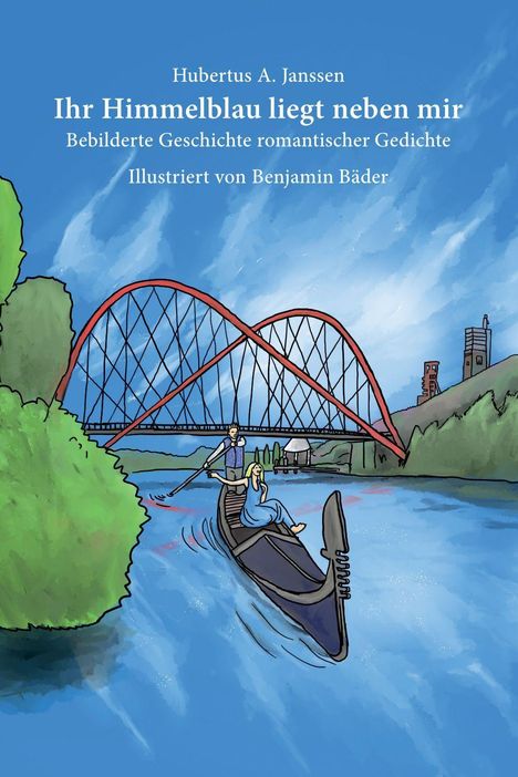 Hubertus A. Janssen: Ihr Himmelblau liegt neben mir, Buch