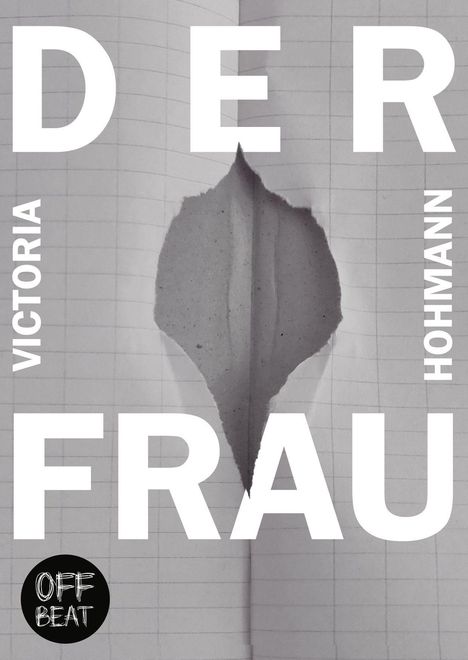 Victoria Hohmann: Der Frau, Buch