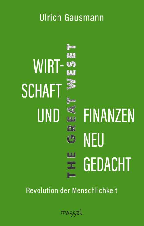 Ulrich Gausmann: Wirtschaft und Finanzen neu gedacht, Buch