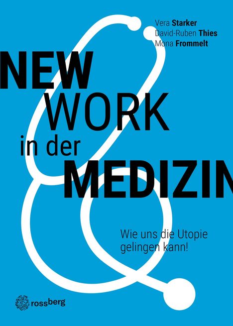 Vera Starker: New Work in der Medizin, Buch