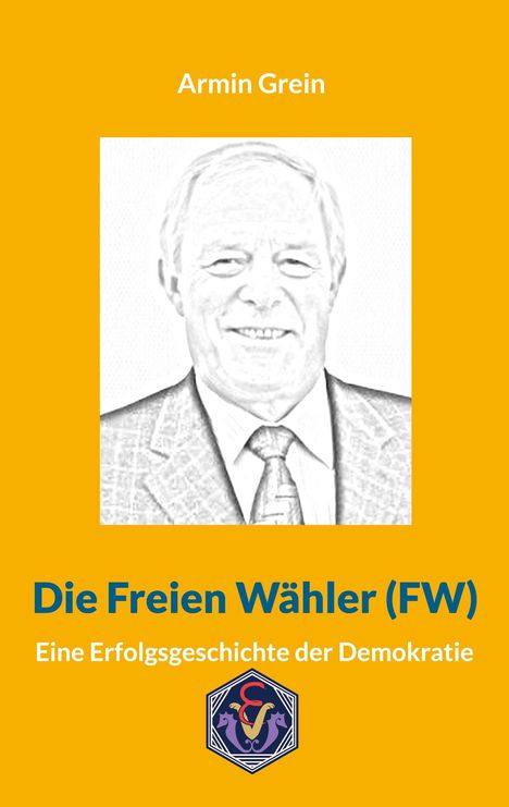 Armin Grein: Die Freien Wähler (FW), Buch