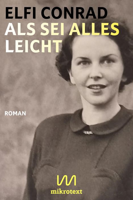 Elfi Conrad: Als sei alles leicht, Buch