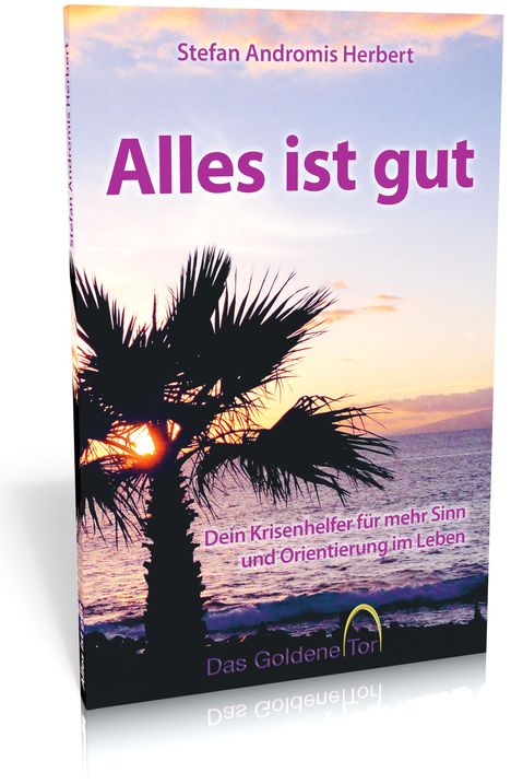 Stefan Andromis Herbert: Alles ist gut, Buch