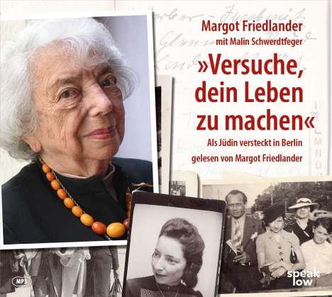Margot Friedlander: "Versuche, dein Leben zu machen", MP3-CD