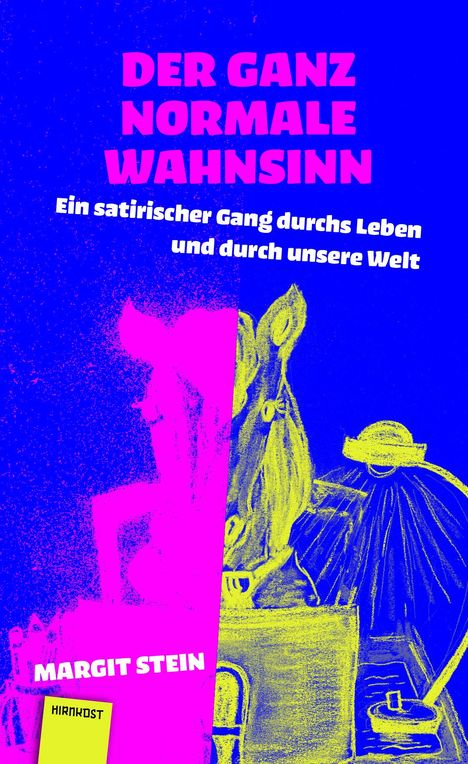 Margit Stein: Der ganz normale Wahnsinn, Buch