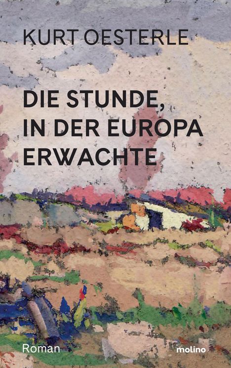 Kurt Oesterle: Die Stunde, in der Europa erwachte, Buch