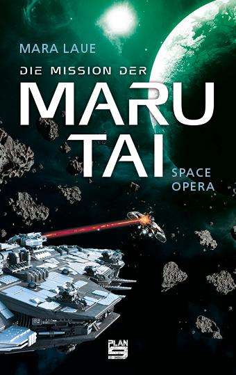 Mara Laue: Laue, M: Mission der Maru Tai, Buch