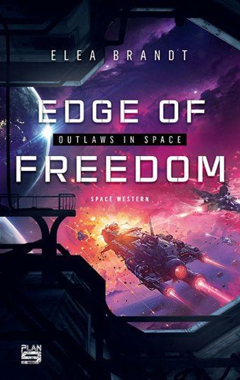 "EDGE OF FREEDOM", "OUTLAWS IN SPACE", "SPACE WESTERN". Illustration: Raumschiff im All, ferne Planeten und eine Raumstation.